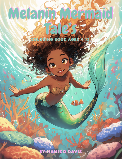 Melanin Mermaid Tale’s – Coloring Book